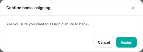 the Assign to bank confirmation window.